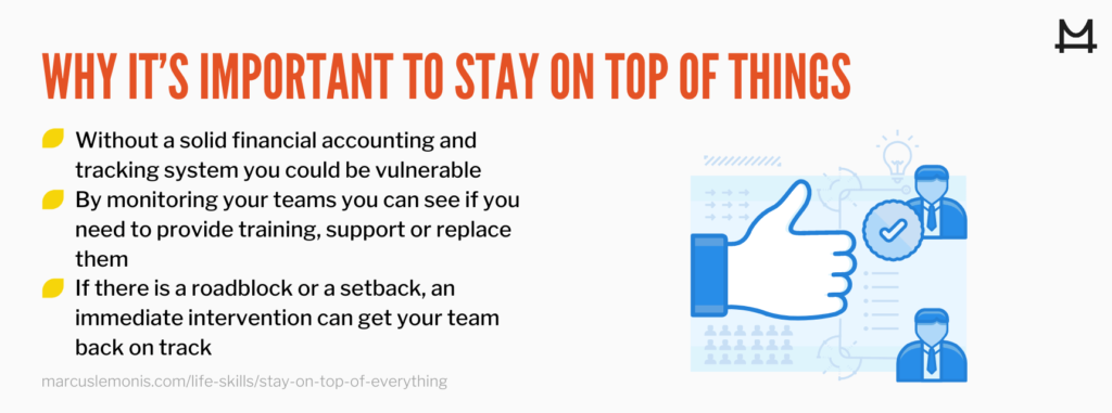 List of reasons why it is important to stay on top of everything