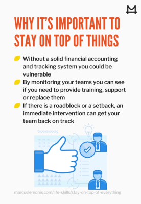 List of reasons why it is important to stay on top of everything