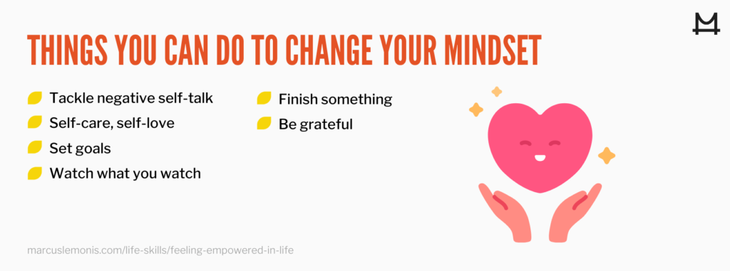 List of things you can do to change your mindset.